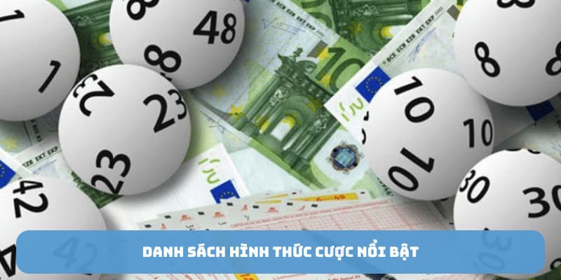 Danh sách hình thức cược nổi bật